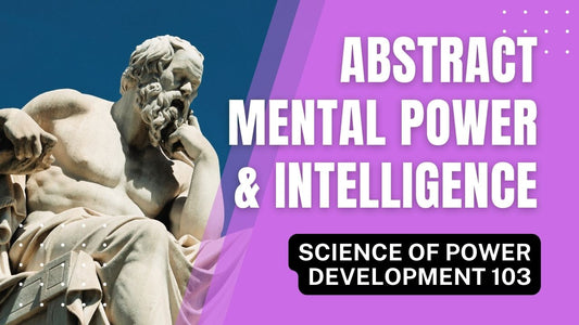 Abstract Mental Power and Intelligence (SPD 103)