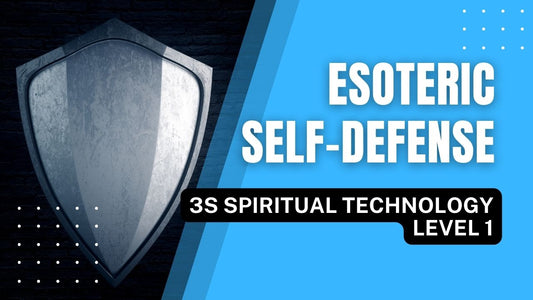 Esoteric Self-Defense (3S Spiritual Technology Level 1)