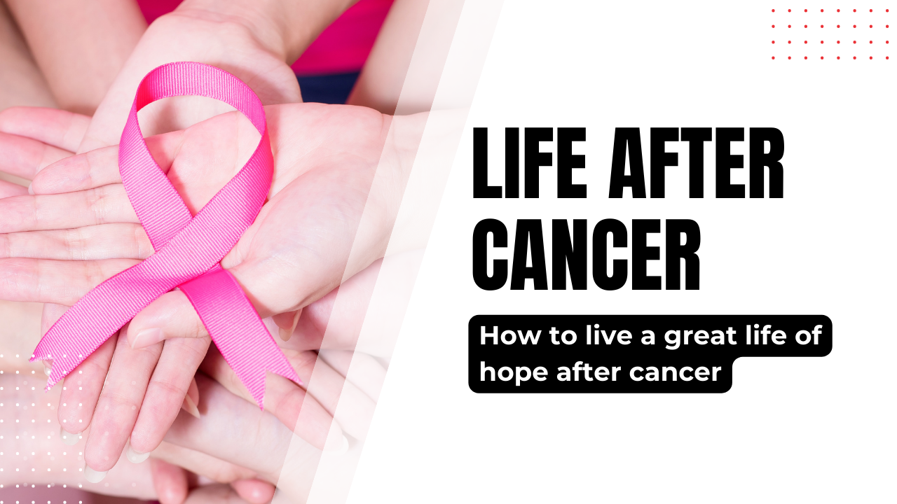 Life After Cancer