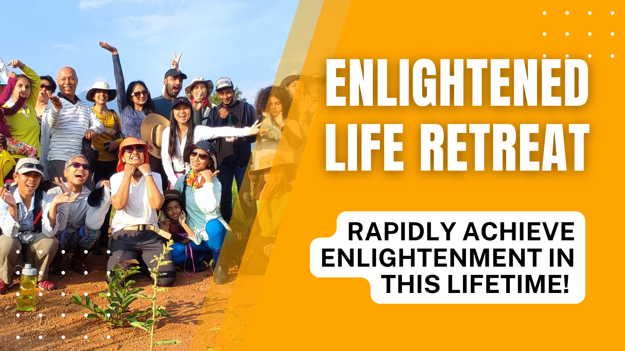 Enlightened-Life Retreat (In-Person)