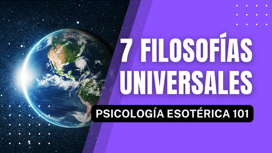 7 Filosofías Universales (Eso Psych 101) (Español)