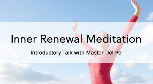 Inner Renewal Meditation (Introductory Talk)